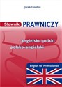 Słownik prawniczy angielsko polski polsko angielski English for Professionals - Jacek Gordon