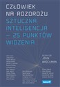 Człowiek na rozdrożu. Sztuczna inteligencja 25 punktów widzenia - Polish Bookstore USA