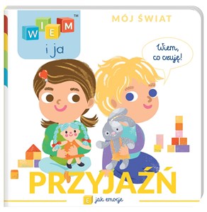 Wiem i ja Mój świat Przyjaźń E jak emocje online polish bookstore