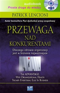 Przewaga nad konkurentami Dlaczego zdrowie organizacji jest w biznesie najważniejsze  