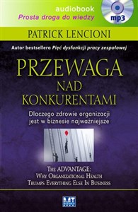 [Audiobook] Przewaga nad konkurentami Dlaczego zdrowie organizacji jest w biznesie najważniejsze  