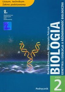 Biologia Podręcznik Część 2 Genetyka i ewolucja a różnorodność biologiczna. Liceum, technikum. Zakres podstawowy bookstore