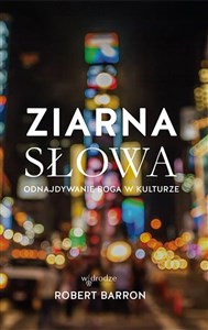 Ziarna Słowa Odnajdywanie Boga w kulturze in polish
