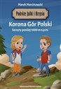 Podróże Julki i Krzysia Korona Gór Polski Polish Books Canada
