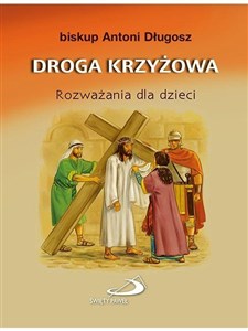 Droga krzyżowa. Rozważania dla dzieci pl online bookstore