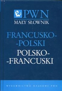 Mały słownik francusko-polski polsko-francuski books in polish