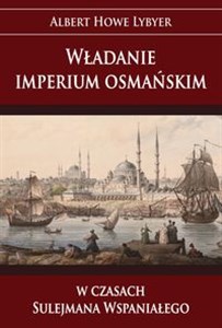 Władanie imperium osmańskim w czasach Sulejmana Wspaniałego polish usa
