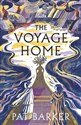 The Voyage Home  - Pat Barker to buy in Canada