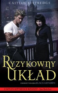 Ryzykowny układ Pierwszy tom serii Black London 
