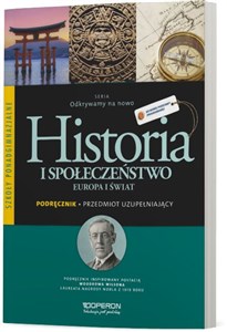 Odkrywamy na nowo Historia i społeczeństwo Europa i świat Podręcznik Przedmiot uzupełniający Szkoły ponadgimnazjalne bookstore