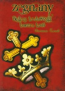 Zegnany Biskup krakowski kontra król in polish