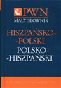 Mały słownik hiszpańsko-polski polsko-hiszpański 