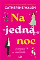 Na jedną noc  - Catherine Walsh Polish Books Canada