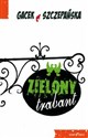 Zielony trabant - Katarzyna Gacek, Agnieszka Szczepańska