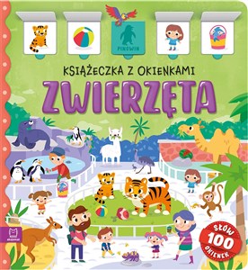 Zwierzęta. Książeczka z okienkami 100 okienek - 100 słów Bookshop