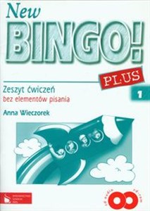 New Bingo! 1 Plus Zeszyt ćwiczeń bez elementów pisania Szkoła podstawowa 