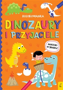 Wszystko o dinozaurach Dinozaury i przyjaciele Kolorowanka  