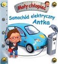 Samochód elektryczny Antka. Mały chłopiec - Emilie Beaumont, Nath Belineau