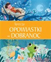 Urocze opowiastki na dobranoc  - Anna Matusik (tłum.)