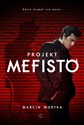Projekt Mefisto - Marcin Mortka