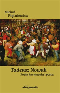 Tadeusz Nowak Poeta karnawału i postu Polish bookstore