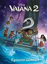 Vaiana 2. Opowieść filmowa. Disney - Suzanne Francis