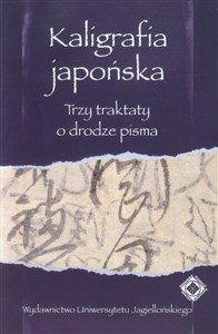 Kaligrafia japońska trzy traktaty o drodze pisma Bookshop