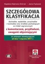 Szczegółowa klasyfikacja dochodów, wydatków, przychodów i rozchodów oraz środków poch. ze źródeł zag JBK1128e  