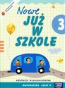 Szkoła na miarę Nowe Już w szkole 3 Matematyka Część 4 edukacja wczesnoszkolna - Polish Bookstore USA
