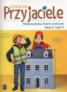 Szkolni Przyjaciele Matematyka 2 Karty ćwiczeń część 2 Szkoła podstawowa buy polish books in Usa