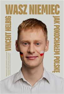 Wasz Niemiec Jak pokochałem Polskę books in polish