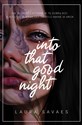 Into That Good Night  - Laura Savaes