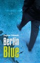 Berlin Blue - Zbigniew Zbikowski