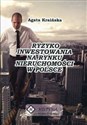 Ryzyko inwestowania na rynku nieruchomości w Polsce - Agata Kraińska polish books in canada