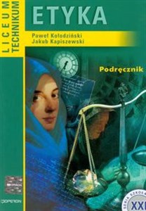 Szkoła XXI Etyka Podręcznik zakres podstawowy. Liceum, technikum - Polish Bookstore USA