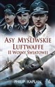 Asy myśliwskie Luftwaffe II wojny światowej - Philip Kaplan