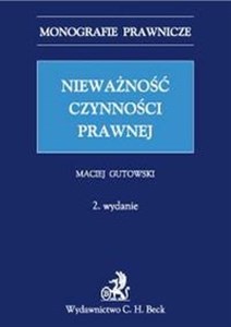 Nieważność czynności prawnej Monografie prawnicze buy polish books in Usa