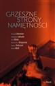 Grzeszne strony namiętności - Kinga Litkowiec, Angelika Łabuda, Ana Rose, Katarzyna Rzepecka, Agata Sobczak, Anna Wolf