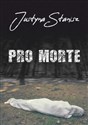 Pro Morte - Justyna Stanisz