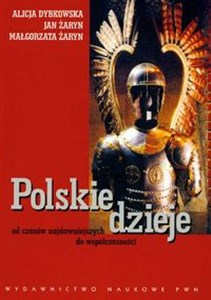 Polskie dzieje od czasów najdawniejszych do współczesności - Polish Bookstore USA