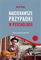 Najciekawsze przypadki w psychologii 