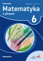 Matematyka z plusem 6 Ćwiczenia Geometria Wersja A Część 2/3 Szkoła podstawowa 