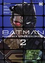 Batman. Pogromca sprawiedliwości. Tom 2 - Eiichi Shimizu, Tomohiro Shimoguchi