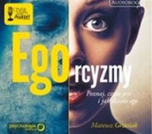 [Audiobook] Ego-rcyzmy Poznaj, czym jest i jak działa ego pl online bookstore
