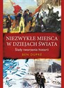 Niezwykłe miejsca w dziejach świata Ślady tworzenia historii chicago polish bookstore