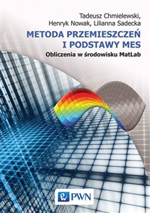 Metoda przemieszczeń i podstawy MES Obliczenia w środowisku MatLab buy polish books in Usa