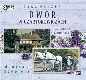 [Audiobook] Dwór w Czartorowiczach  