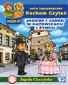 Kocham Czytać Zeszyt 47 Jagoda i Janek w Katowicach i Żywcu Canada Bookstore