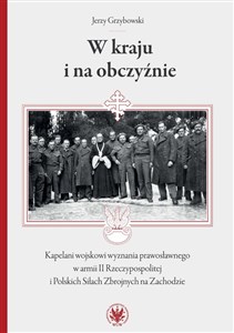 W kraju i na obczyźnie Kapelani wojskowi wyznania prawosławnego w armii II Rzeczypospolitej polish books in canada