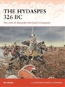 The Hydaspes 326 BC The Limit of Alexander the Great’s Conquests - Nic Fields - Polish Bookstore USA